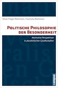 Politische Philosophie der Besonderheit - Oliver Flügel-Martinsen - E-Book