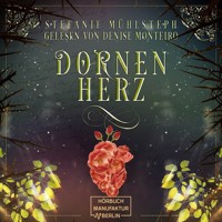 Dornenherz - Flower in Flamare, Band 1 (ungekürzt) - Stefanie Mühlsteph - Hörbuch