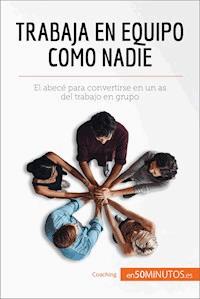 Trabaja en equipo como nadie - 50Minutos - E-Book