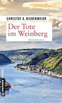 Der Tote im Weinberg - Christof A. Niedermeier - E-Book