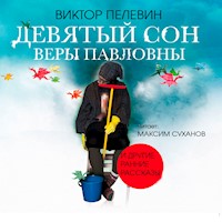 Девятый сон Веры Павловны и другие ранние рассказы - Виктор Пелевин - Hörbuch