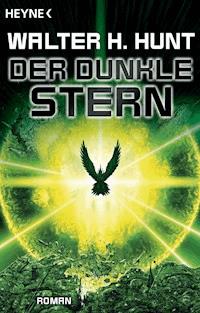 Der dunkle Stern - Walter Hunt - E-Book