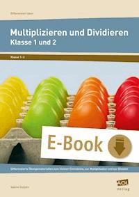 Multiplizieren und Dividieren - Klasse 1 und 2 - Sabine Gutjahr - E-Book