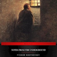 Notes From The Underground - Fyodor Dostoevsky - Hörbuch