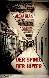 Der Spind, der Hüter - Alexa Klan - E-Book