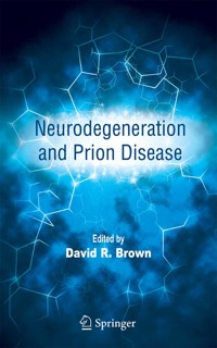 Neurodegeneration and Prion Disease -  - E-Book