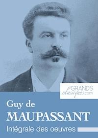 Guy de Maupassant - Guy de Maupassant - E-Book