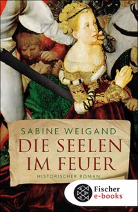 Die Seelen im Feuer - Sabine Weigand - E-Book