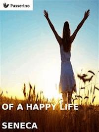 Of a happy life - Seneca - E-Book