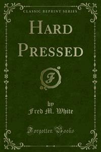 Hard Pressed - Fred M. White - E-Book
