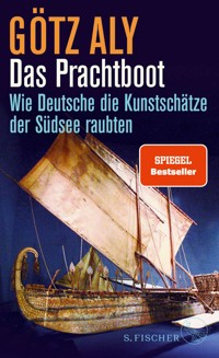 Das Prachtboot - Götz Aly - E-Book