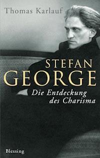 Stefan George - Thomas Karlauf - E-Book