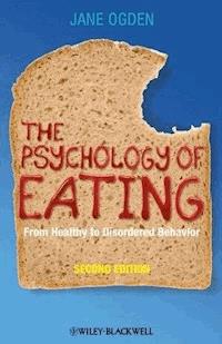 The Psychology of Eating - Jane Ogden - E-Book