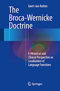 The Broca-Wernicke Doctrine - Geert-Jan Rutten - E-Book