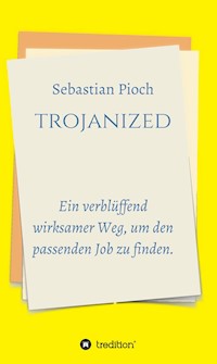 trojanized - Sebastian Pioch - E-Book
