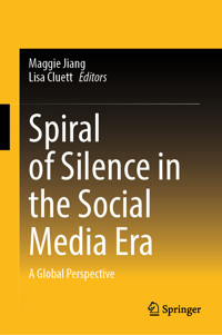 Spiral of Silence in the Social Media Era -  - E-Book