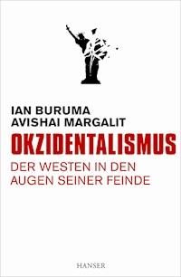 Okzidentalismus - Ian Buruma - E-Book