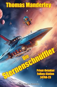 Die Sternenschnüffler - Thomas Manderley - E-Book