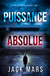 Puissance absolue (Un thriller politique de Jake Mercer — Tome 9) - Jack Mars - E-Book
