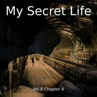 My Secret Life, Vol. 8 Chapter 4 - Dominic Crawford Collins - Hörbuch