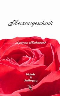 Herzensgeschenk - Michelle Berg - E-Book