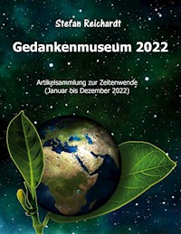 Gedankenmuseum 2022 - Stefan Reichardt - E-Book