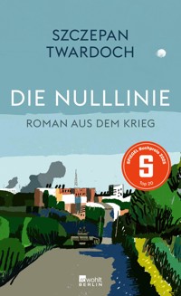 Die Nulllinie - Szczepan Twardoch - E-Book