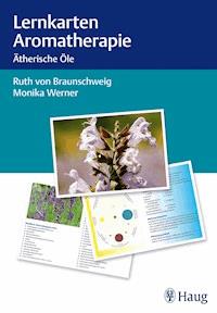 Lernkarten Aromatherapie - Ruth von Braunschweig - E-Book