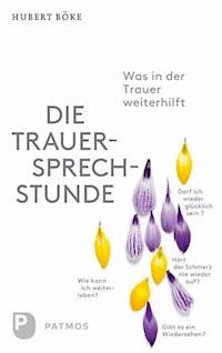 Die Trauersprechstunde - Hubert Böke - E-Book