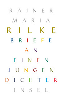 Briefe an einen jungen Dichter - Rainer Maria Rilke - E-Book
