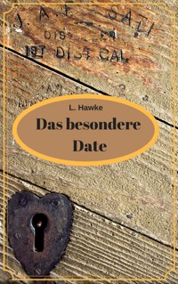 Das besondere Date - L. Hawke - E-Book