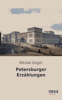 Petersburger Erzählungen - Nikolái Gógol - E-Book