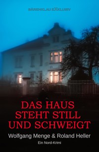 Das Haus steht still und schweigt – Ein Nord-Krimi - Wolfgang Menge - E-Book