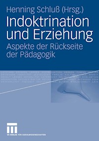 Indoktrination und Erziehung -  - E-Book