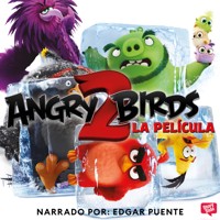 Angry Birds 2. La película - Rovio Entertainment Corporation - Hörbuch