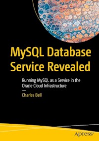 MySQL Database Service Revealed - Charles Bell - E-Book