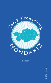 Mondariz - Yorck Kronenberg - E-Book