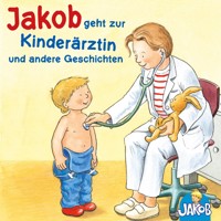 Jakob geht zur Kinderärztin - Jakob kann das schon alleine - Jakob und sein Töpfchen - Jakob, Haare waschen - Jakob ist wütend (Jakob, der kleine Bruder von Conni) - Sandra Grimm - Hörbuch