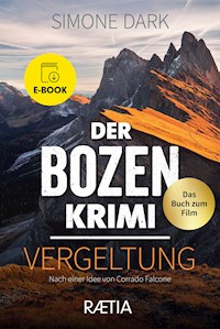 Der Bozen-Krimi: Vergeltung - Simone Dark - E-Book + Hörbuch