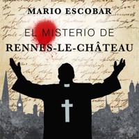 El misterio de Rennes-le-Château - Mario Escobar - Hörbuch