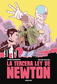 La tercera ley de Newton - Javier Marquina - E-Book