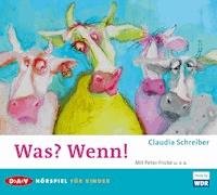 Was? Wenn! - Claudia Schreiber - Hörbuch