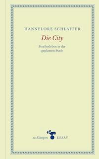 Die City - Hannelore Schlaffer - E-Book