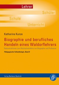 Biographie und berufliches Handeln eines Waldorflehrers - Katharina Kunze - E-Book
