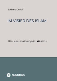 Im Visier des Islam - Eckhard Dr. Gerloff - E-Book