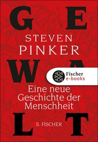 Gewalt - Steven Pinker - E-Book