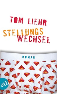Stellungswechsel - Tom Liehr - E-Book