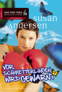 Vor Schmetterlingen wird gewarnt - Susan Andersen - E-Book