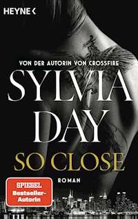 So Close. Blacklist 1 - Nach Crossfire die neue heiße Serie der Nr.1-SPIEGEL-Bestsellerautorin! - Sylvia Day - E-Book