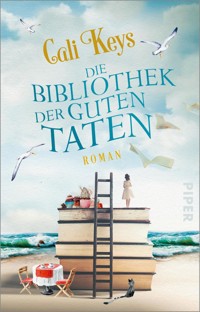 Die Bibliothek der guten Taten - Cali Keys - E-Book